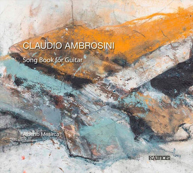 クラウディオ・アンブロジーニ：ギター作品集（アルベルト・メシルカ）