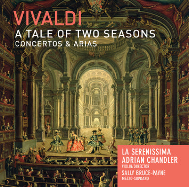 ヴィヴァルディ：協奏曲＆アリア集（2つの季節の物語）（ラ・セレニッシマ）