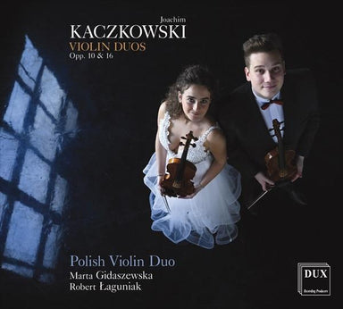 カチコフスキ：ヴァイオリンのための二重奏曲集 Op.10 ＆ 16（ポーランド・ヴァイオリン・デュオ）