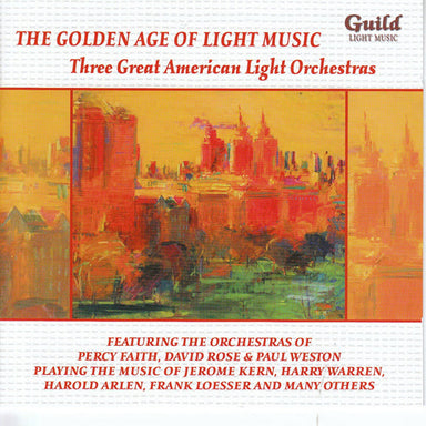 軽音楽の黄金時代Vol.99～3つの偉大なるアメリカのライト・オーケストラ