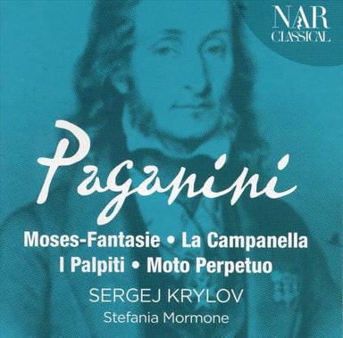 パガニーニ：ヴァイオリンのための作品集（セルゲイ・クリロフ）