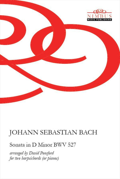 【楽譜】J.S.バッハ：トリオ・ソナタ ニ短調 BWV 527