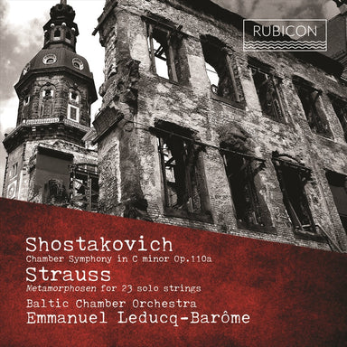 ショスタコーヴィチ＆R.シュトラウス：弦楽のための作品集（バルティック室内管弦楽団）
