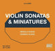 ヴァイオリン・ソナタ＆小品集 （モンラ・ホアン）