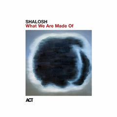 【LP】【ジャズ】ホワット・ウィー・アー・メイド・オヴ（シャローシュ）