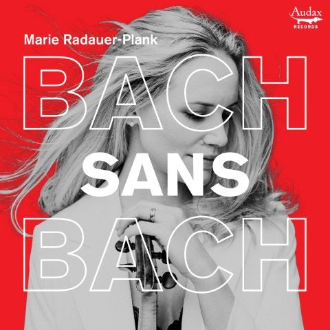 バッハなしのバッハ（マリ―・ラーダウアー＝プランク）