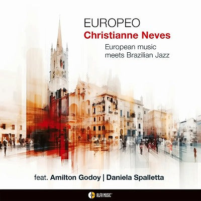 Europeo ～ ヨーロピアン・ミュージック・ミーツ・ブラジリアン・ジャズ（クリスチアンニ・ネヴィス）
