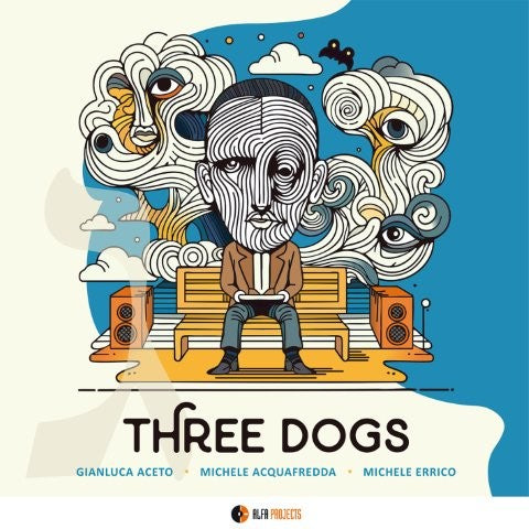【ジャズ】Three Dogs（アチェート、アックアフレッダ、エッリコ）