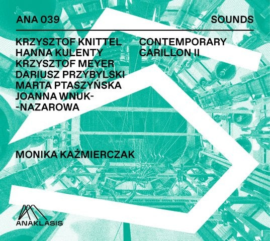 コンテンポラリー・カリヨンⅡ（モニカ・カジミエルチャク）