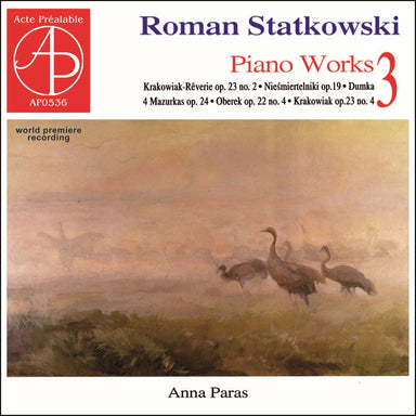 スタトコフスキ：ピアノ作品集 Vol.3（アンナ・パラス）