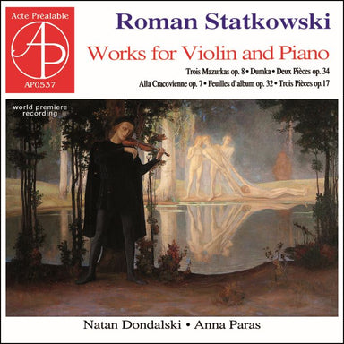 スタトコフスキ：ヴァイオリンとピアノのための作品集（ナタン・ドンダルスキ）