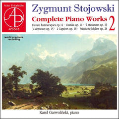 ストヨフスキ：ピアノ作品全集 Vol.2 （カロル・ガルヴォリンスキ）
