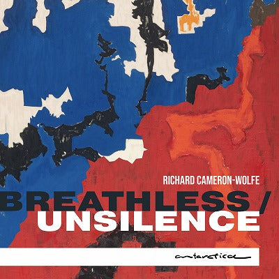 キャメロン＝ウルフ：Breathless / Unsilence（様々なアーティスト）