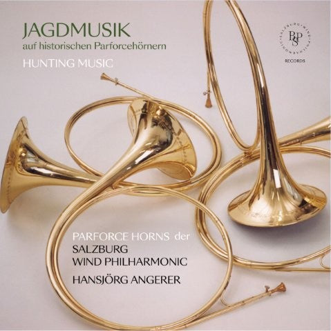 歴史的パルフォルスホルンによる狩猟音楽（ハンスイェルク・アンゲラー）