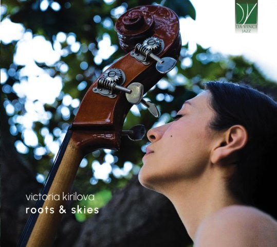【ジャズ】ルーツ＆スカイズ（ヴィクトリア・キリロヴァ）