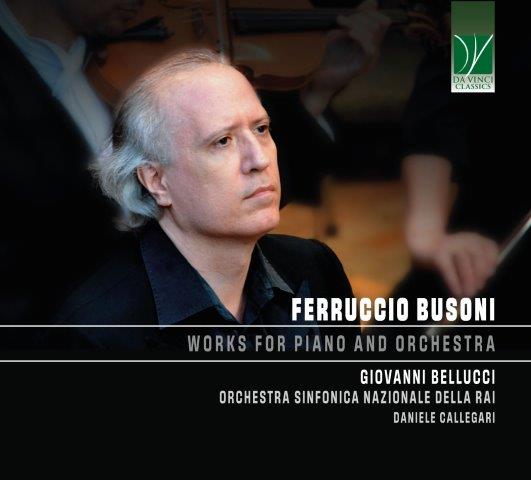ブゾーニ：ピアノと管弦楽のための作品集（ジョヴァンニ・ベルッチ）