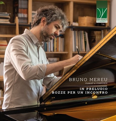 メレウ：前奏曲集／出会いのための下書き（ブルーノ・メレウ）