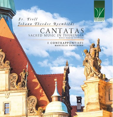18世紀テューリンゲンの知られざる宗教音楽集（イ・コントラップンティスティ）