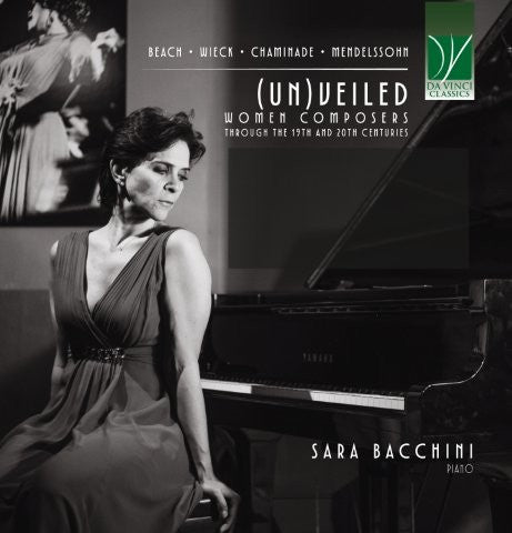 ヴェールを外して ～ 19-20世紀の女性作曲家のピアノ作品集（サラ・バッキーニ）