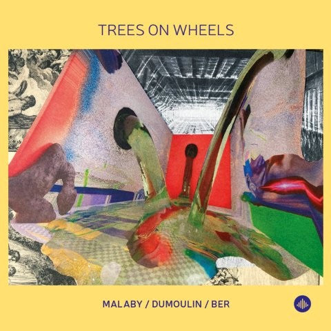 【ジャズ】Trees On Wheels（マラビー、デュムラン、ベア）