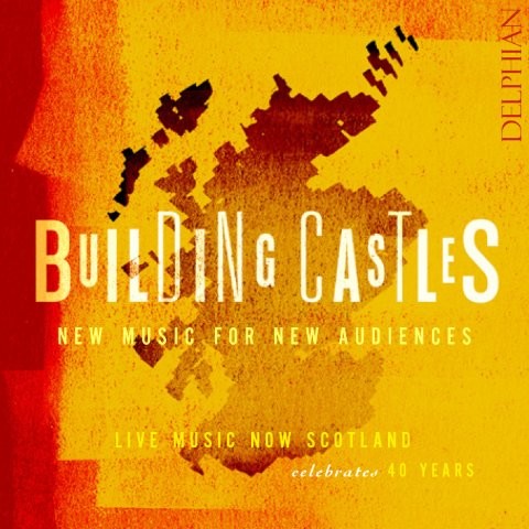 ビルディング・キャッスルズ ～ Live Music Now Scotland 創立40周年記念（ハンナ・レアリティ）