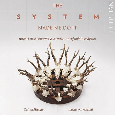 ウッドゲイツ：The System Made Me Do It～2台のマリンバのための9つの小品（カラム・ハガン＆アンジェラ・ワイ・ノク・ホイ）