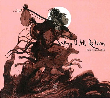 【ジャズ】Where It All Returns（フランチェスコ・カフィーソ）
