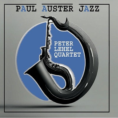【ジャズ】Paul Auster Jazz（ペーター・レーヘル・クァルテット）