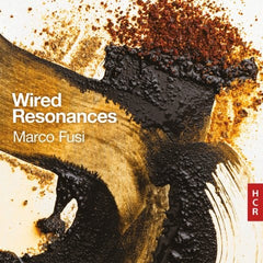 マルコ・フージ：ヴィオラ・ダモーレ作品集 Wired Resonances （マルコ・フージ）