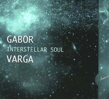 【ジャズ】Interstellar Soul（ガーボル:・ヴァルガ）