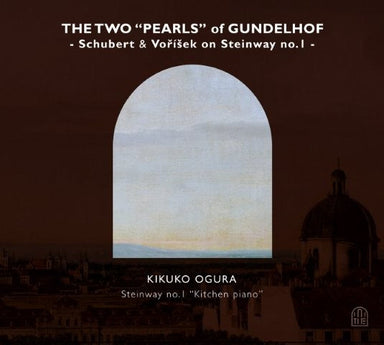 グンデルホーフの2つの「真珠」 ～ スタインウェイNo.1で弾く シューベルトとヴォジーシェク ～ （小倉貴久子）