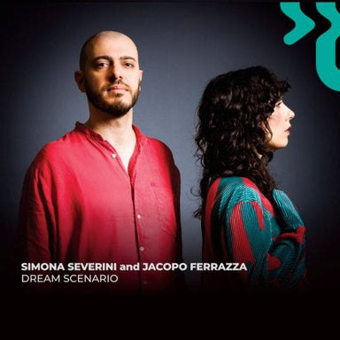 【ジャズ】Dream Scenario（シモーナ・セヴェリーニ＆ヤコポ・フェッラッツァ）