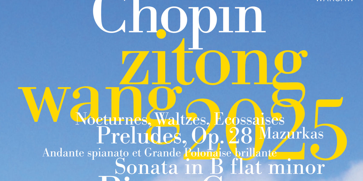 ワン・ズートン ～ 2025年第19回ショパン国際ピアノ・コンクール