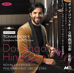 チャイコフスキー：交響曲第6番ロ短調 作品74 《悲愴》 （ドミンゴ・インドヤン）