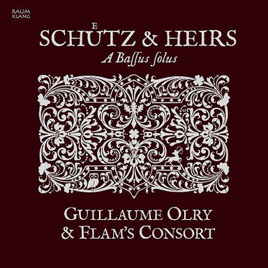 シュッツと後継者たち ～ A Solus Bassus（ギヨーム・オルリ）