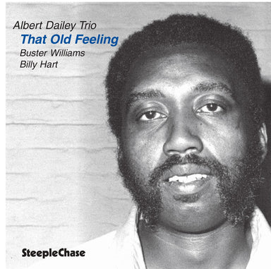 【ジャズ】That Old Feeling（Albert Dailey）
