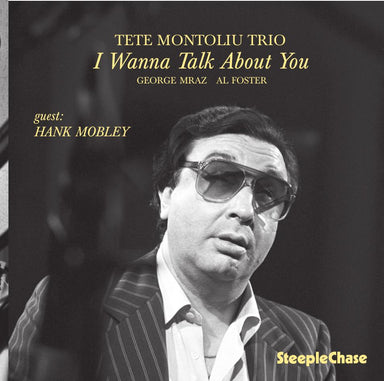 【ジャズ】I Wanna Talk About You（Tete Montoliu）