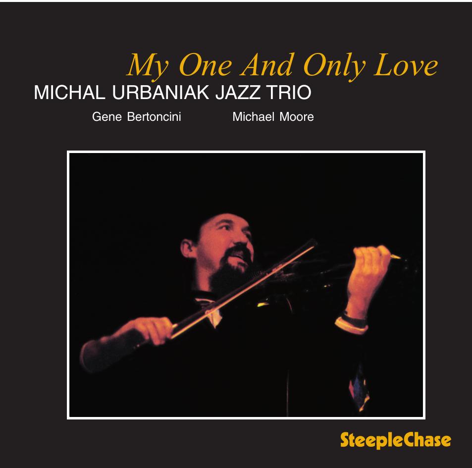 【ジャズ】My One And Only Love（Michal Urbaniak）