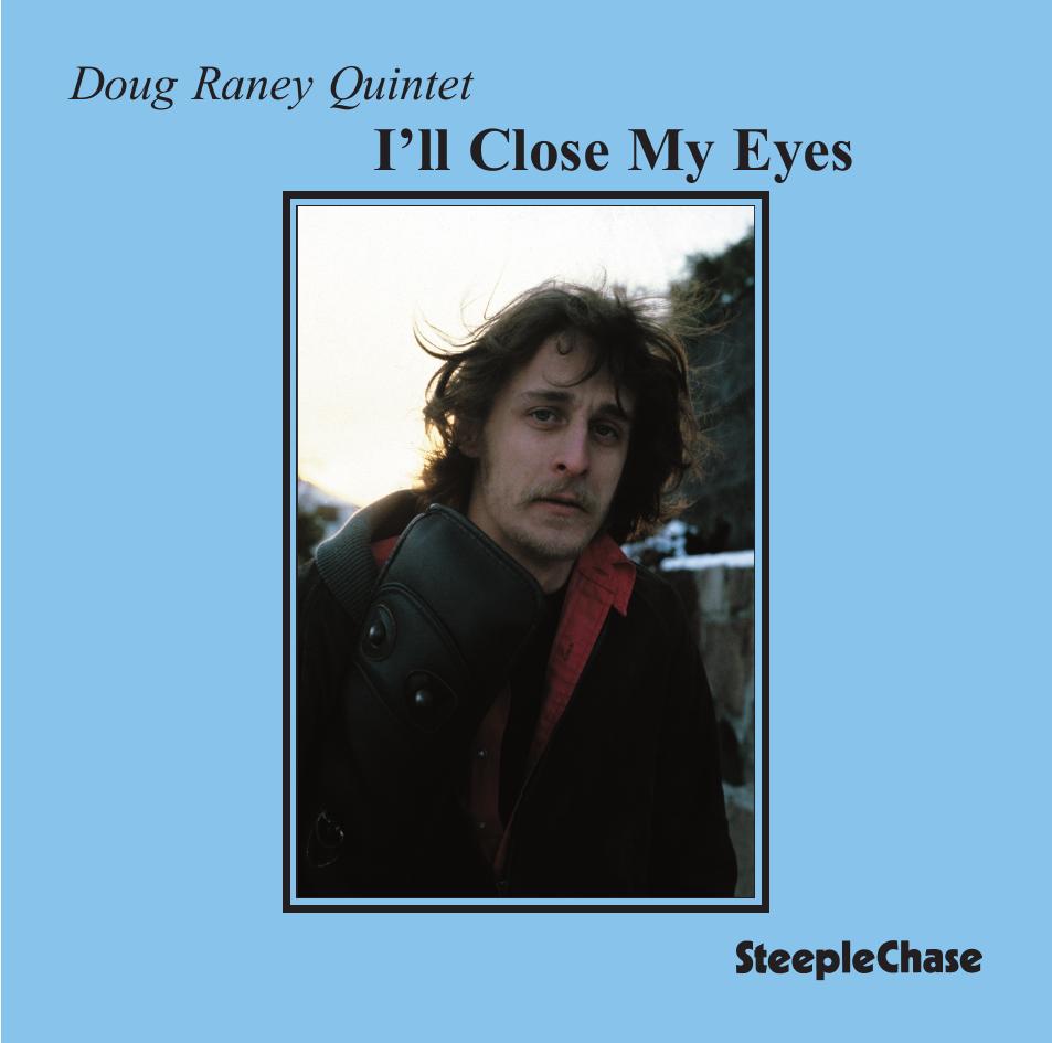 【ジャズ】I'll Close My Eyes（Doug Raney）