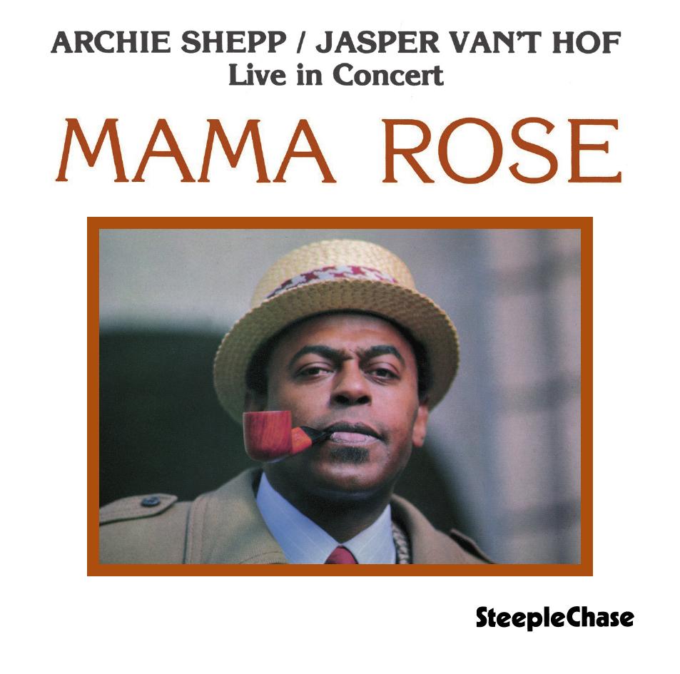 【ジャズ】Mama Rose（Archie Shepp, Jasper van't Hof）
