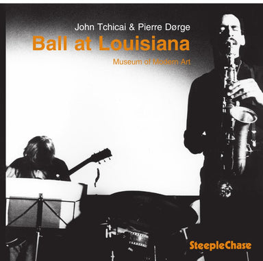 【ジャズ】Ball At Louisiana（John Tchicai, Pierre Dørge）