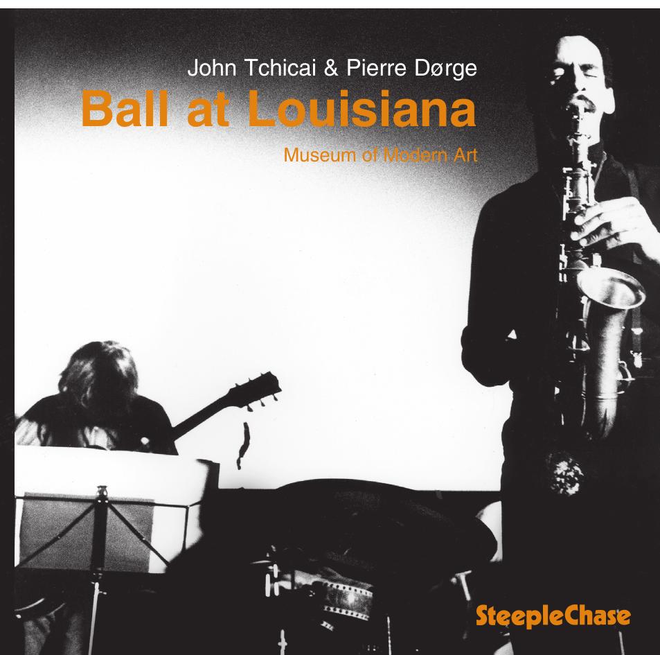 【ジャズ】Ball At Louisiana（John Tchicai, Pierre Dørge）