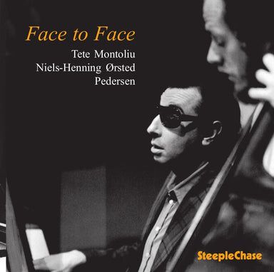 【ジャズ】Face To Face（Tete Montoliu, Niels-Henning Ørsted Pedersen）