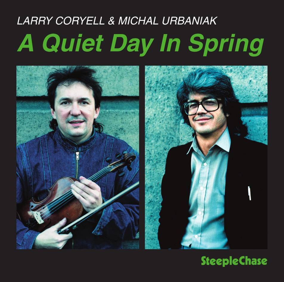 【ジャズ】A Quiet Day In Spring（Larry Coryell, Michal Urbaniak）