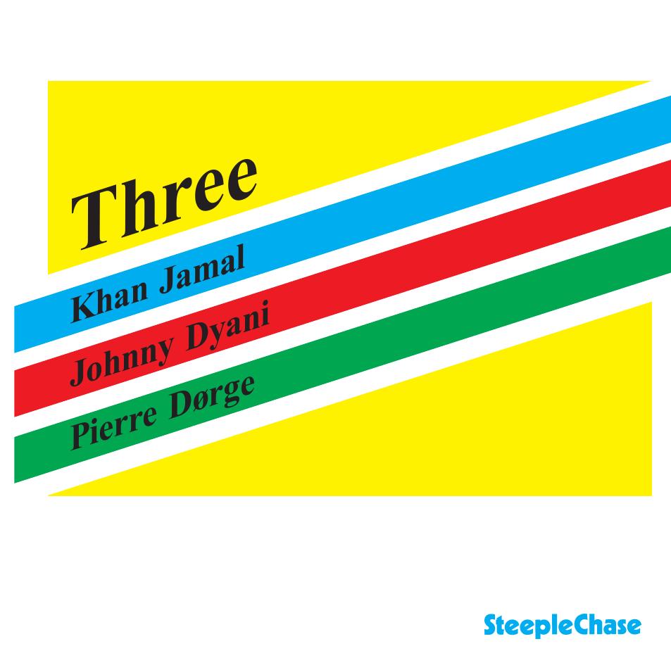 【ジャズ】Three（Khan Jamal, Pierre Dørge, Johnny Dyani）
