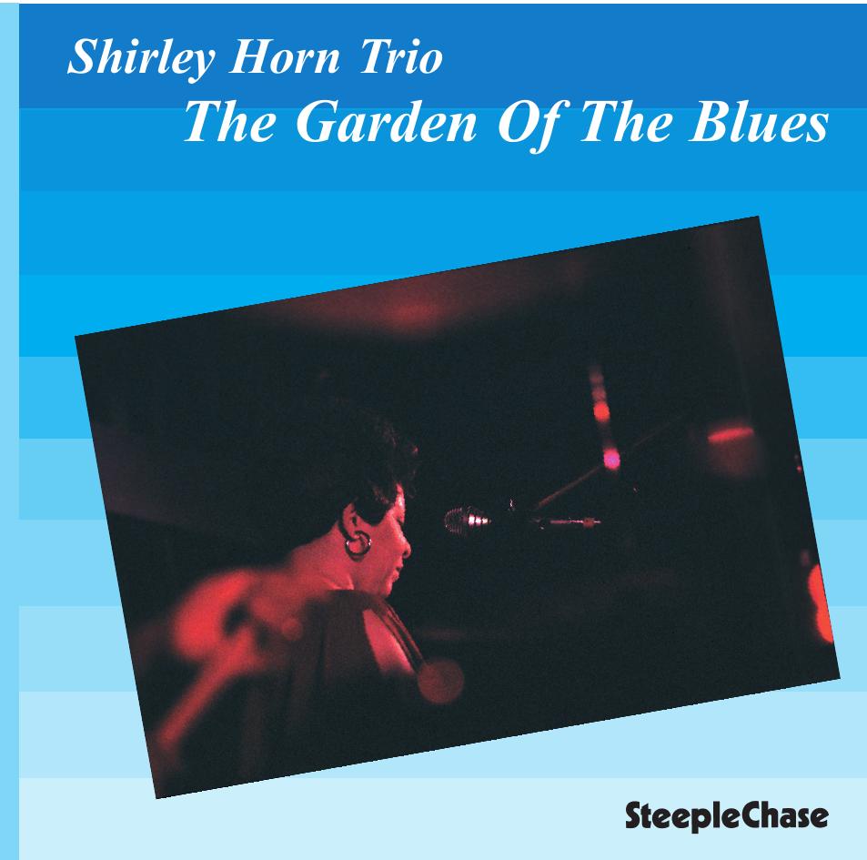 【ジャズ】The Garden Of The Blues（Shirley Horn）