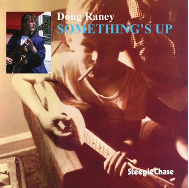 【ジャズ】Something's Up（Doug Raney）