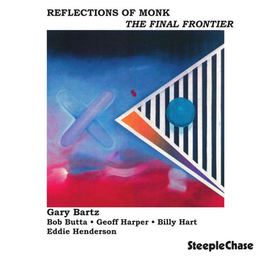 【ジャズ】Reflections Of Monk - The Final Frontier（Gary Bartz）