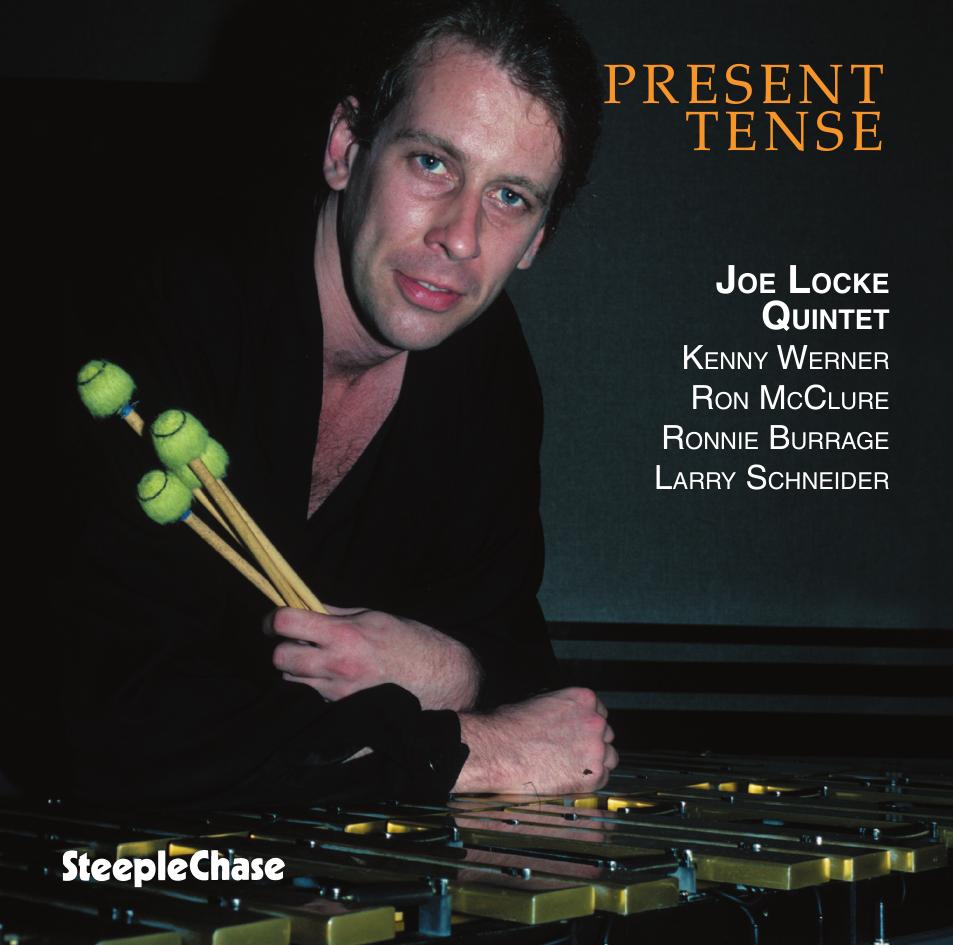 【ジャズ】Present Tense（Joe Locke）