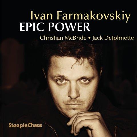 【ジャズ】エピック・パワー（イヴァン・ファルマコフスキー）